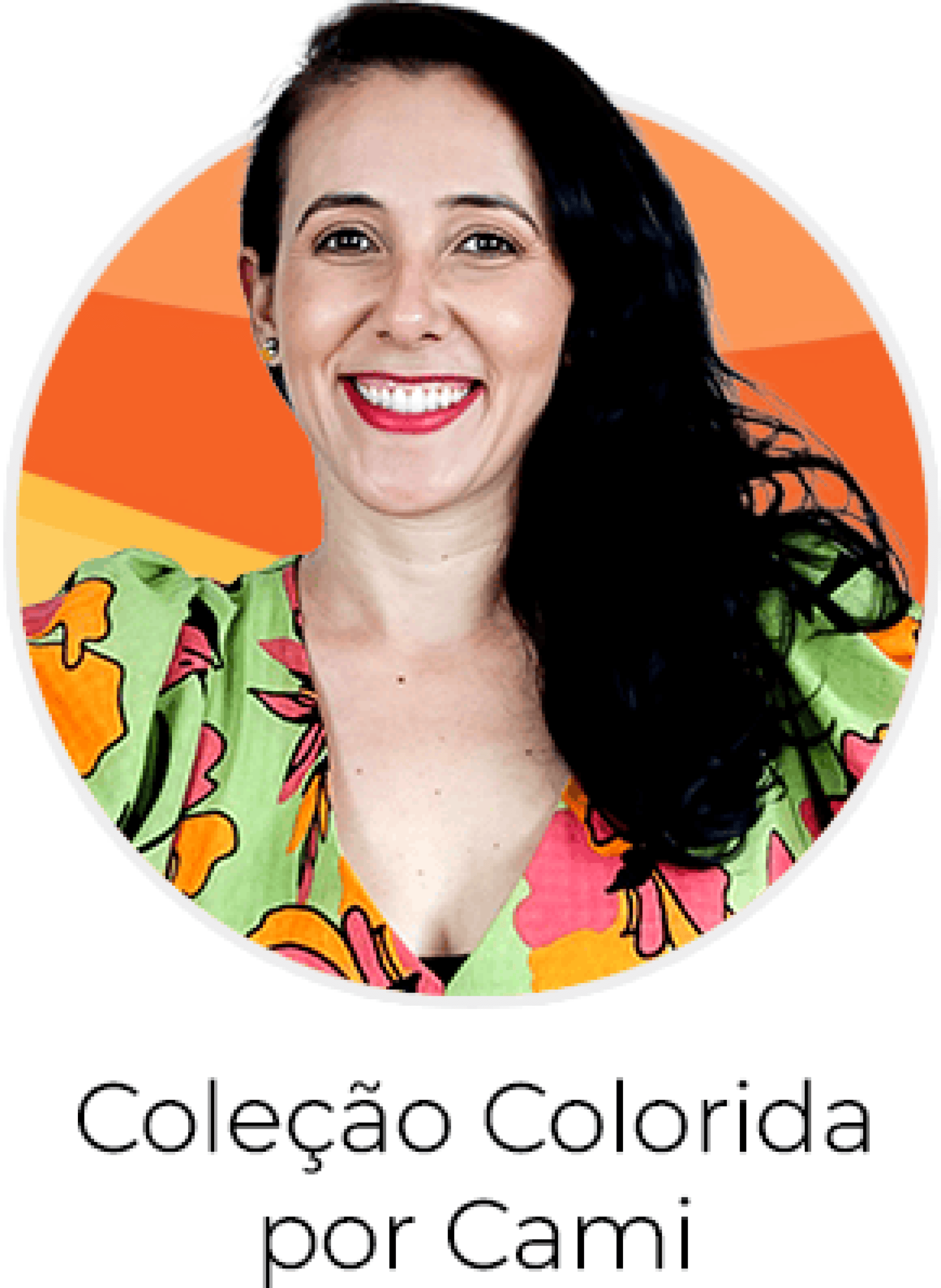 Coleção Colorida por Cami