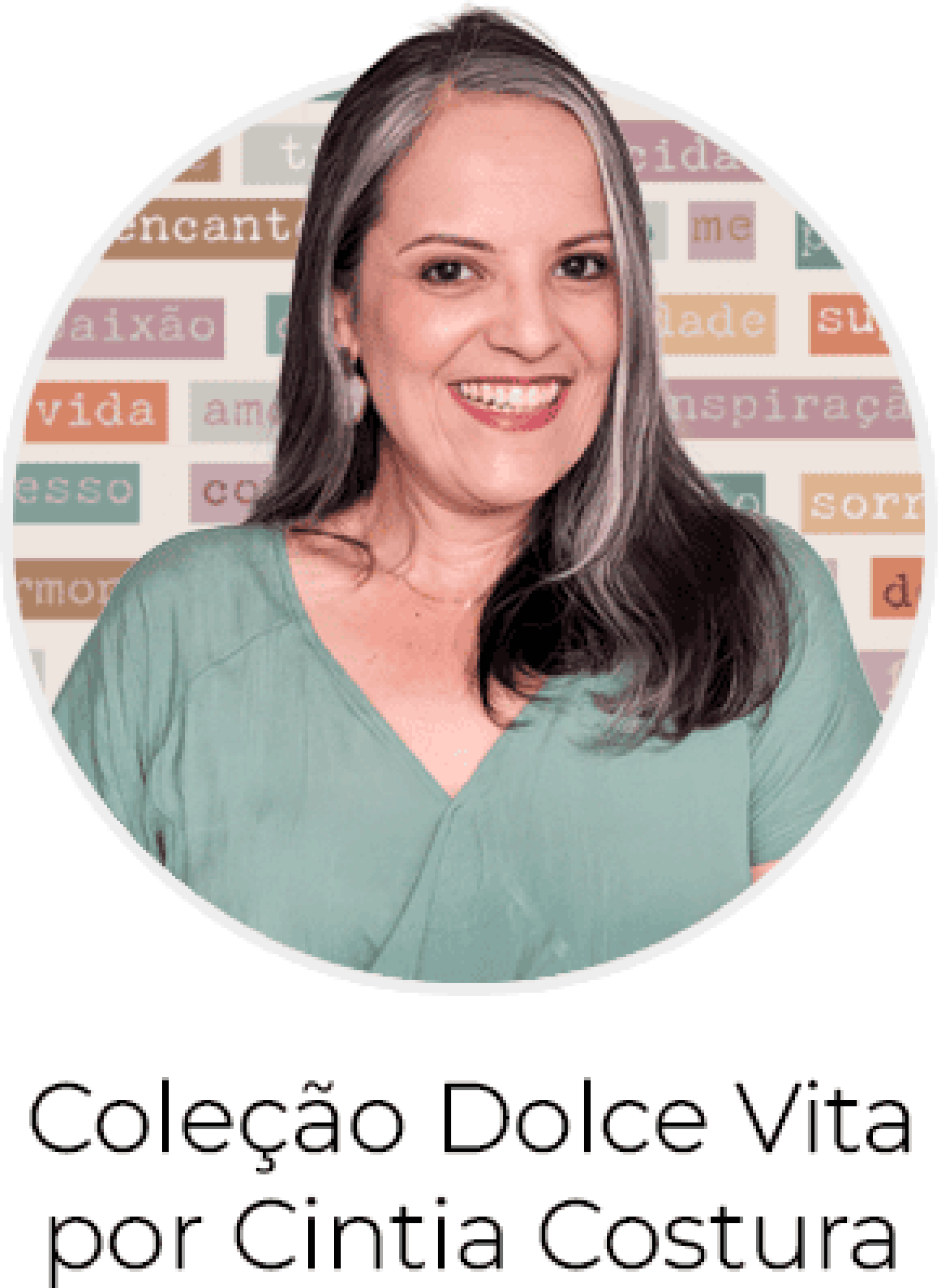 Coleção Dolce Vita por Cintia Costura