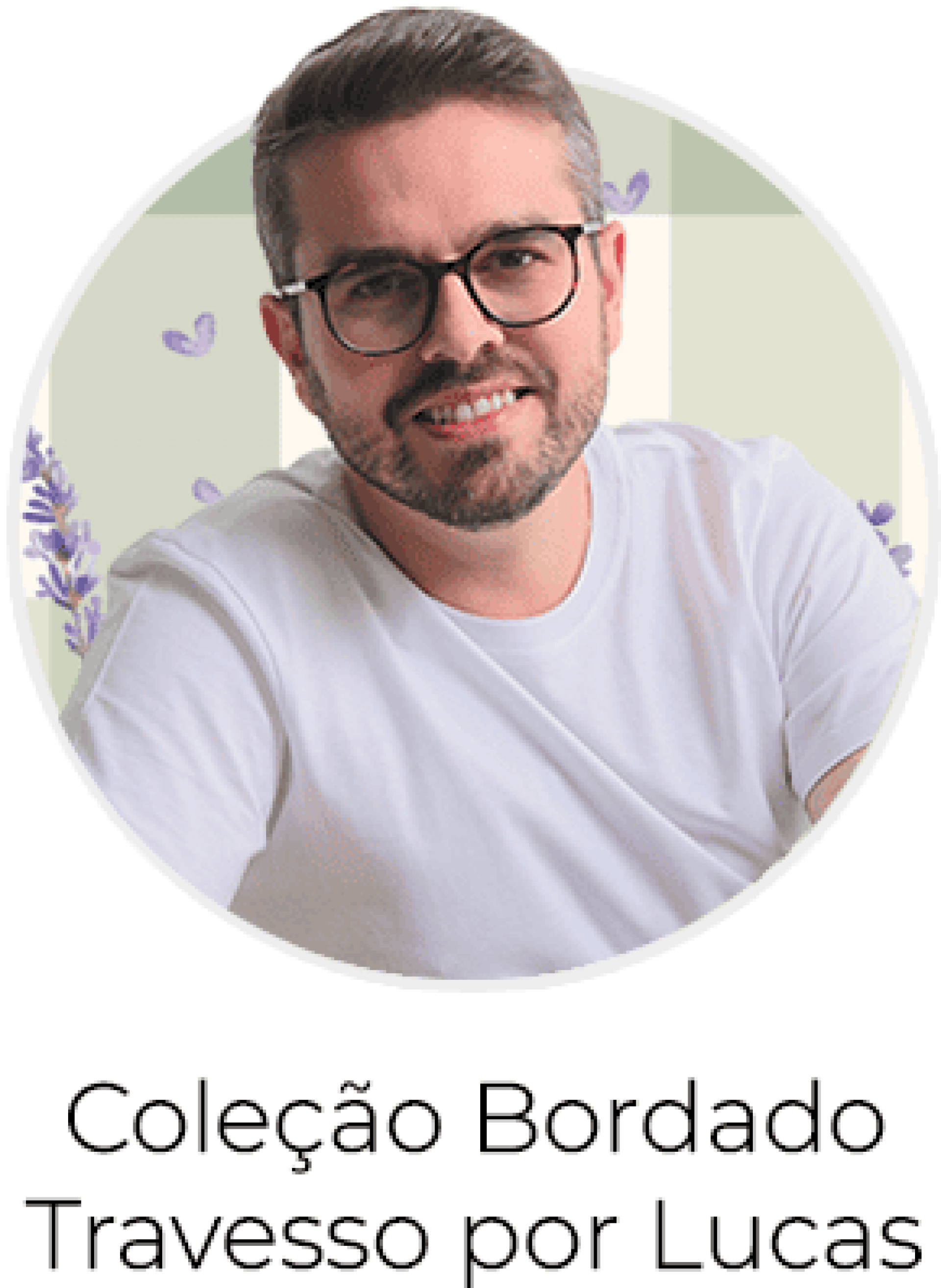 Coleção Bordado Travesso por Lucas Bertolla