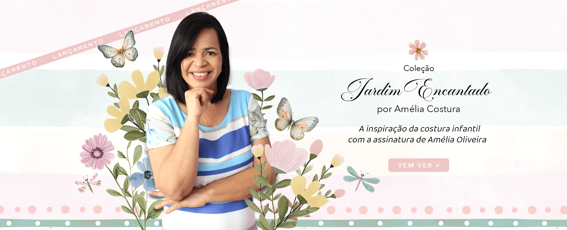 Coleção Jardim Encantado por Amélia Costura
